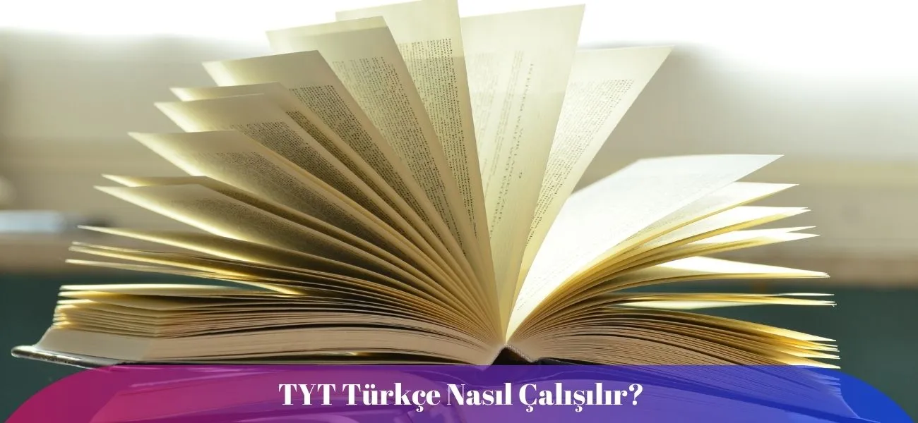 TYT Türkçe Nasıl Çalışılır?